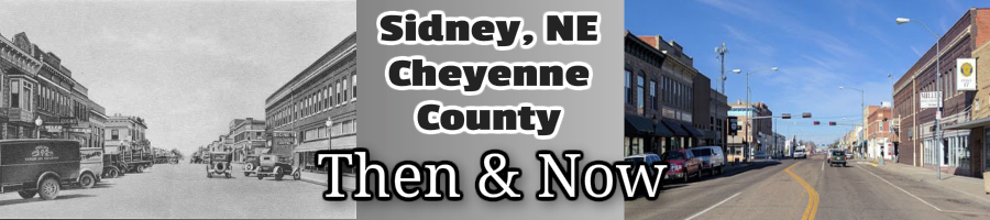 Sidney NE Then and Now